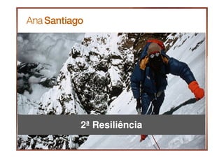 2ª Resiliência
 