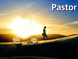 PastorPastor
 