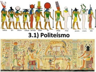 3.1) Politeísmo3.1) Politeísmo
 