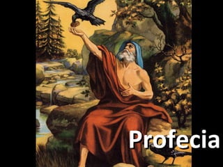 ProfeciaProfecia
 
