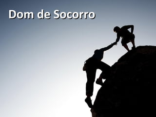 Dom de SocorroDom de Socorro
 