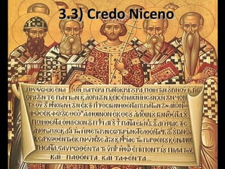 3.3) Credo Niceno3.3) Credo Niceno
 