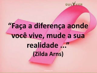 “Faça a diferença aonde
você vive, mude a sua
realidade ...”
(Zilda Arns)
O PODER DO SIM
 