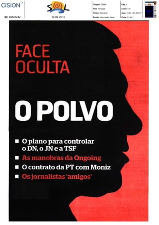Tiragem: 72560             Pág: 1

                            País: Portugal             Cores: Cor

                            Period.: Semanal           Área: 19,34 x 27,33 cm²

ID: 28825242   12-02-2010   Âmbito: Informação Geral   Corte: 11 de 11
 