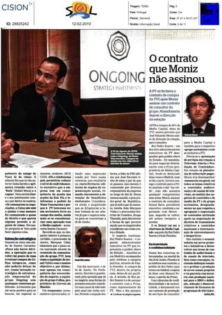 Tiragem: 72560             Pág: 5

                            País: Portugal             Cores: Cor

                            Period.: Semanal           Área: 27,21 x 34,01 cm²

ID: 28825242   12-02-2010   Âmbito: Informação Geral   Corte: 2 de 11
 