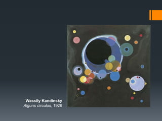 Wassily Kandinsky
Alguns círculos, 1926
 