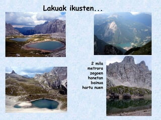 Lakuak ikusten...
2 mila
metrora
zegoen
honetan
bainua
hartu nuen
 