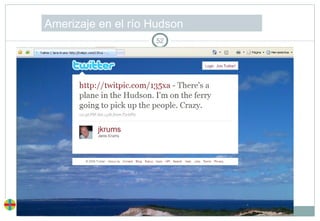 Exclusiva vía Twitter, 2009 Amerizaje en el río Hudson 