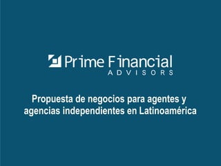 Propuesta de negocios para agentes y
agencias independientes en Latinoamérica
 