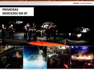 PRIMEIRAS
MERCEDES EM SP
 