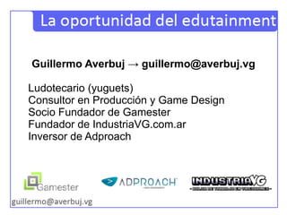 Guillermo Averbuj -> guillermo@averbuj.vg ,[object Object]