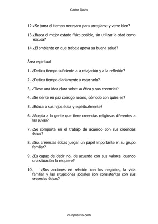 Carlos Devis




K % D*
 7                                                                   E

K % D3
 R                   ,           &                       .
             E

K%D
 8                                   ,                       E


=

K D'
 %                                           ,                   E

7 D'
 %                                               E

RD
%                                        $                   E

8 D*
 %                       .                                       E

L% D                 , $                             E

VD
%
                 E

Z D*
 %                                   ,
   $     E

X D*
 %                   $       ,
             E

WD
%                .
                                 E

KI%      D*

                 $   E




                             clubpositivo.com
 
