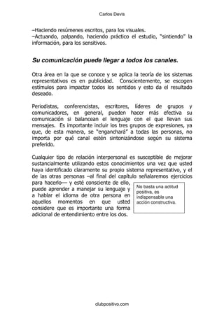 Carlos Devis


G2                4                                             %
G                                               -                       )
                                        %


Su comunicación puede llegar a todos los canales.

"        -                                                          &
                                            %   1
     &
             %

5                                                           &
                                                                    -
                                                     ,
         ,%
                                  )                 -
                      $               $             .-                  4
             %

1                                                                                   ,
                          .                                                 .

                              G                         &       +               ,
                 GG       $
                                                            No basta una actitud
                              ,                     ,       positiva, es
                                                            indispensable una
                                                            acción constructiva.

                                                     %




                                  clubpositivo.com
 