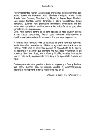 Carlos Devis


6
6        3         6 &./         *-          .<           6 &
         /         & > #                 ,               5  *-       .
#       /    *      /    /                   /       1     >%

                         .

?   %

                                                     &           %

@            -          .                                            %
6 &6                         4                               =
   ()
                                                             $
             , /   / $ 6 &1              !       -
            - -
    %

1                   (        A                           '
        ,                            &           .
                                 ,                   &
                                                     %

                                 B                                   C
                                                                     %




                        clubpositivo.com
 
