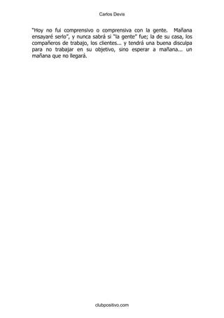 Carlos Devis


)2                                                %   6+
          $               -    )              9
         +        ,                %%%    -
              ,          ,                        +   %%%
     +            -%




                       clubpositivo.com
 