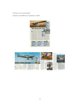• Porque ´ uma oportunidade?
         e

• Brasil criou 60.000 novos milion´rios em 2010
                                  a




                                              11
 