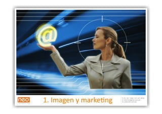 1. Imagen y marke:ng 
 