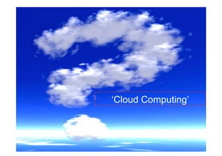 ‘Cloud Computing’
 