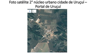 Foto satélite 2° núcleo urbano cidade de Uruçuí –
Portal de Uruçuí
 