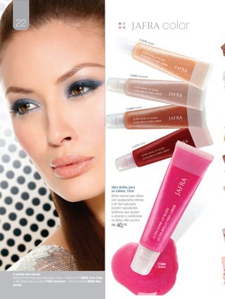 22
                                                                                                     7107
                                                                                                              9 Sim
                                                                                                                   ple




                                                                                          71083 Romantic




                                                                                                   aline
                                                                                        71085 Pr




                                                                                                           zy
                                                                                                        Cra
                                                                                                   78
                                                                                             710




                                                                            Ultra Brilho para
                                                                            os Lábios, 15ml
                                                                            Brilho intenso para lábios
                                                                            com acabamento intenso
                                                                            e de fácil aplicação.
                                                                            Contém ingredientes
                                                                            botânicos que ajudam
                                                                            a umectar e condicionar
                                                                            os lábios. Não escorre.
                                                                            R$   40,00




                                                                                                                         71084
                                                                                                                         Cheeky

A modelo está usando:
Makeup Primer Base para Maquiagem Facial + Blush em Pó 88065 Terra Cotta
+ Ultra Brilho para os Lábios 71083 Romantic + Trio de Sombras 86088 Blue
Jewels
 