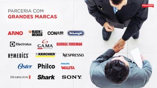 PARCERIA COM
GRANDES MARCAS
 