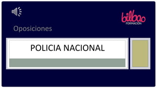 POLICIA NACIONAL
Oposiciones
 