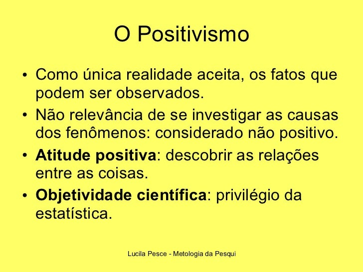 Sobre O Positivismo Leia Atentamente As Afirmações A Seguir