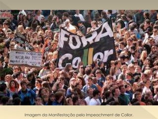 Imagem da Manifestação pelo Impeachment de Collor.
 