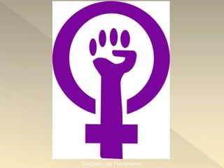 Símbolo do Feminismo
 