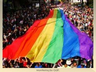 Manifestação GLBT.
 