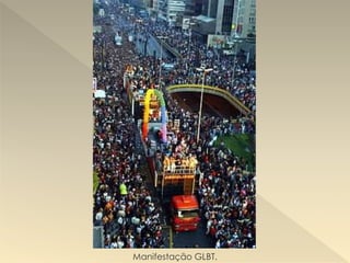 Manifestação GLBT.
 