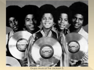 Grupo Musical The Jackson 5.
 
