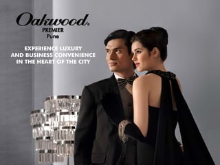 EXPERIENCE LUXURY
AND BUSINESS CONVENIENCE
 IN THE HEART OF THE CITY
 