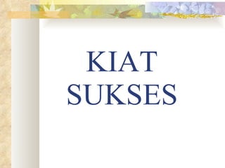 KIAT SUKSES 