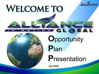 Est 2006
Opportunity
Plan
Presentation
 