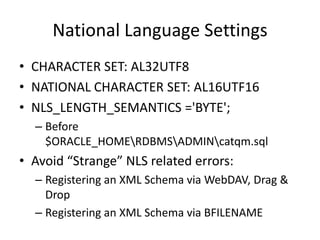 DBMS_XMLGEN (1)CREATE TABLE temp_clob_tab(result CLOB); DECLARE 		qryCtx DBMS_XMLGEN.ctxHandle; 		result CLOB; BEGIN qryCtx := DBMS_XMLGEN.newContext('SELECT * FROM hr.employees'); 		-- Set the row header to be EMPLOYEE DBMS_XMLGEN.setRowTag(qryCtx, 'EMPLOYEE'); 		-- Get the result 		result := DBMS_XMLGEN.getXML(qryCtx); 		INSERT INTO temp_clob_tab VALUES(result); 		--Close context DBMS_XMLGEN.closeContext(qryCtx); END; /