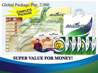 Global Package Php 7,980 
SUPER VALUE FOR MONEY! 
 