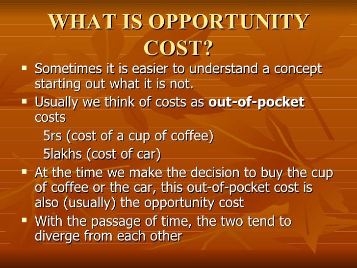 Opportunity Cost