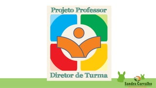 O Professor diretor de Turma Seduc- Ce.pptx