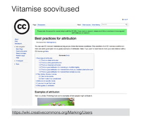 Viitamise soovitused 
https://wiki.creativecommons.org/Marking/Users 
 