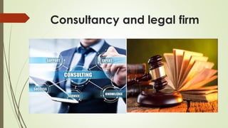 Consultancy and legal firm
 