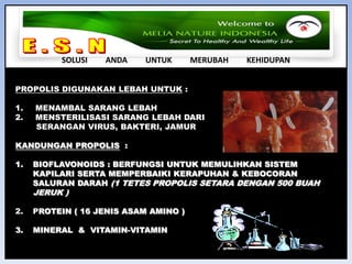 E . S . N SOLUSI         ANDA         UNTUK         MERUBAH         KEHIDUPAN4.  WEBSITE PT MELIA NATURE INDONESIA KECEPATAN DAN TRANSPARANSI INFORMASIPT  MELIA NATURE INDONESIA & SELURUH MEMBER MEMILIKI WEBSITE YANG DAPAT DI UP-DATE SETIAP HARI DAN DAPAT DIAKSES 24 JAM SETIAP HARI WWW.MELIANATURE.COMWEBSITE MENYAJIKAN INFORMASI TENTANG PERUSAHAAN, PRODUK, PERKEMBANGAN JARINGAN, BONUS-BONUS ANGGOTA, KESAKSIAN DAN SEMUA AKTIVITAS PERUSAHAAN DAN AKTIVITAS GRUP LEADERINFORMASI TERSEBUT AKAN MEMUDAHKAN MEMBER MELAKUKASN PERENCANAAN PERKEMBANGAN BISNIS DAN MENGIKUTI SELURUH AKTIFITAS BISNIS