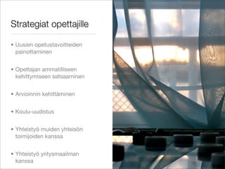 Oppiminen ja opetus 2000-luvulla