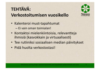 Miten johdan henkilökohtaista oppimisverkostoani? Hankepäälliköt 25.4.2013