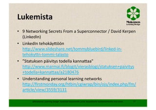 Miten johdan henkilökohtaista oppimisverkostoani? Hankepäälliköt 25.4.2013
