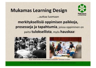 Miten johdan henkilökohtaista oppimisverkostoani? Hankepäälliköt 25.4.2013