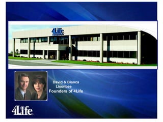 David & Bianca Lisonbee   Founders of 4Life 