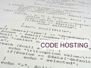 CODE HOSTING
 