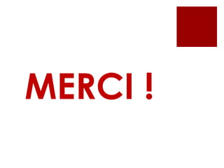 MERCI ! 
