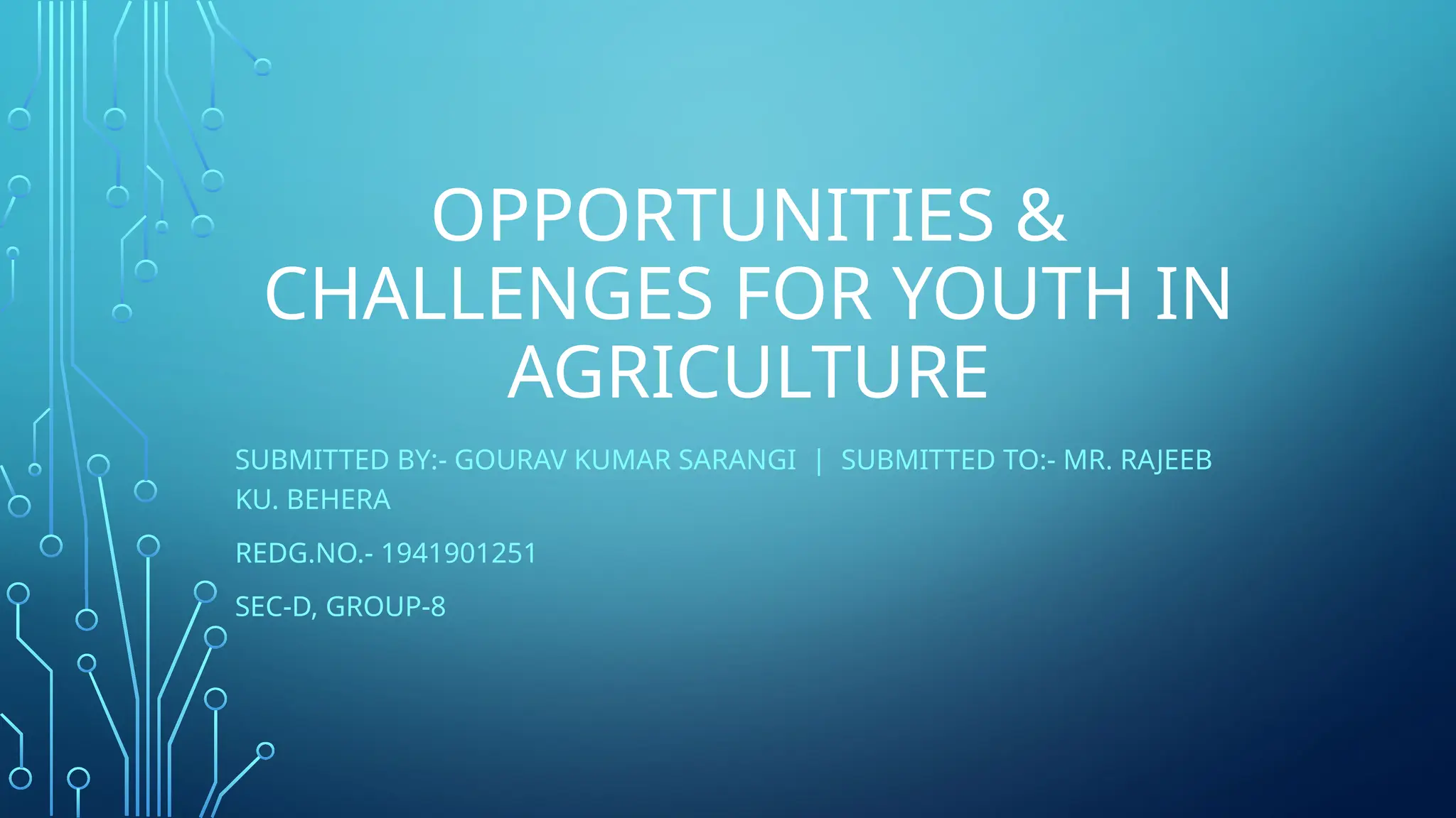 Opportunities & challenges for youth in agriculture.pptx